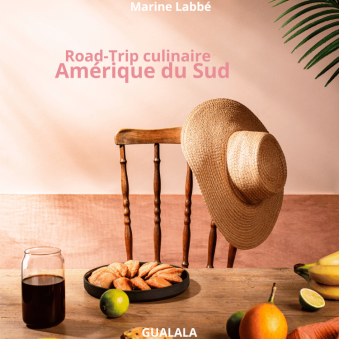 Livre Road Trip Culinaire - Amérique du Sud